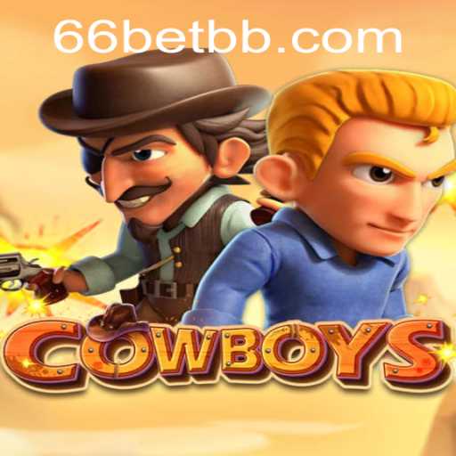 Discover the Thrilling World of COWBOYS in the Exciting Betbb Universe